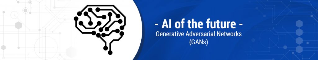 Read more about the article AI of the future: ‘Generative adversarial networks’ (GANs)