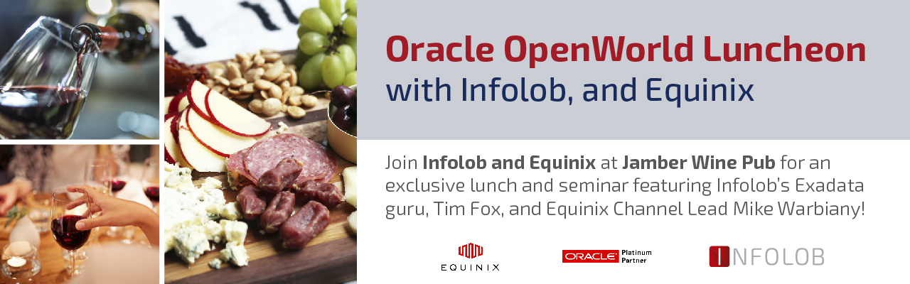 Read more about the article Oracle OpenWorld Luncheon with Infolob and Equinix