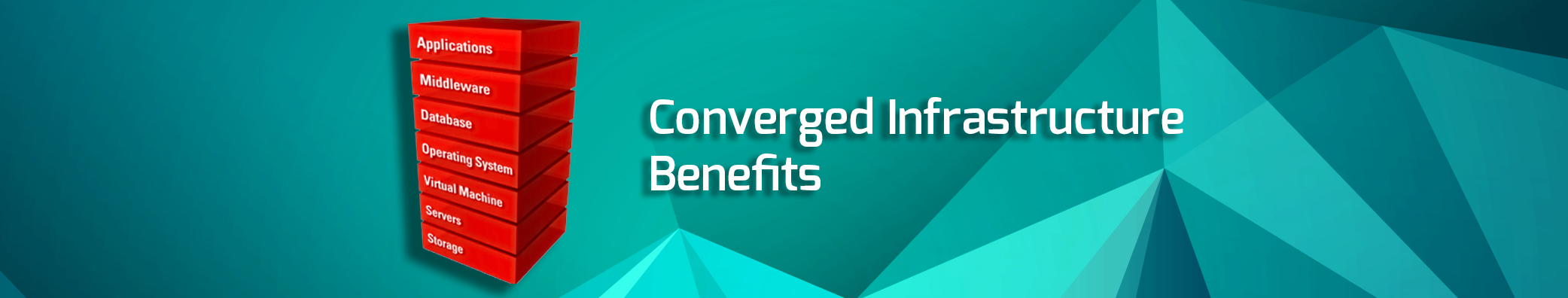 Read more about the article Benefits of Converged Infrastructure: Performance, Cost, and Scalability