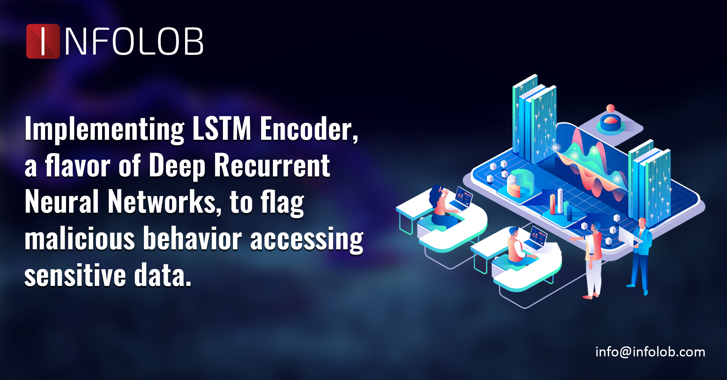Read more about the article Implementation of LSTM Encoder to Strengthen Data Security Measures