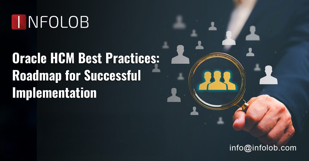 Oracle HCM Implementation Best Practices – INFOLOB Global