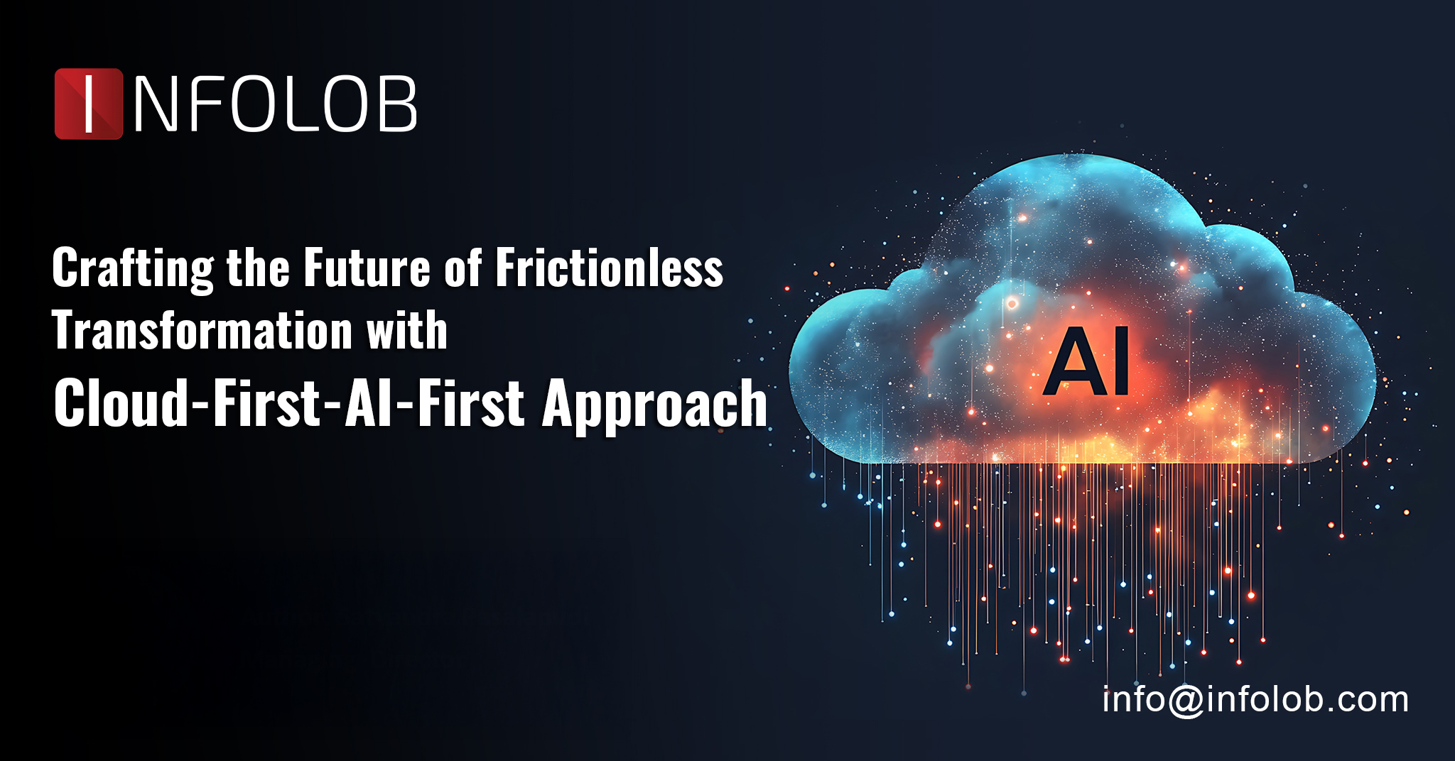 Read more about the article Kickstart Your Business Modernization Initiative with Cloud-First-AI-First Strategies