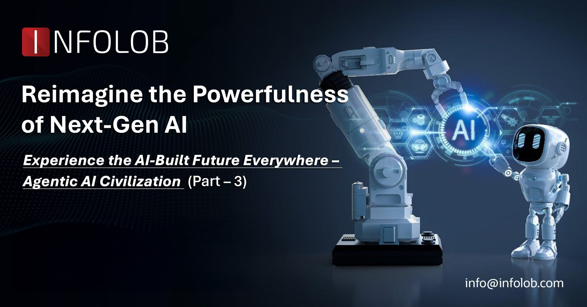 Read more about the article Experience the AI-Built Future Everywhere – Agentic AI Civilization (Part -III)