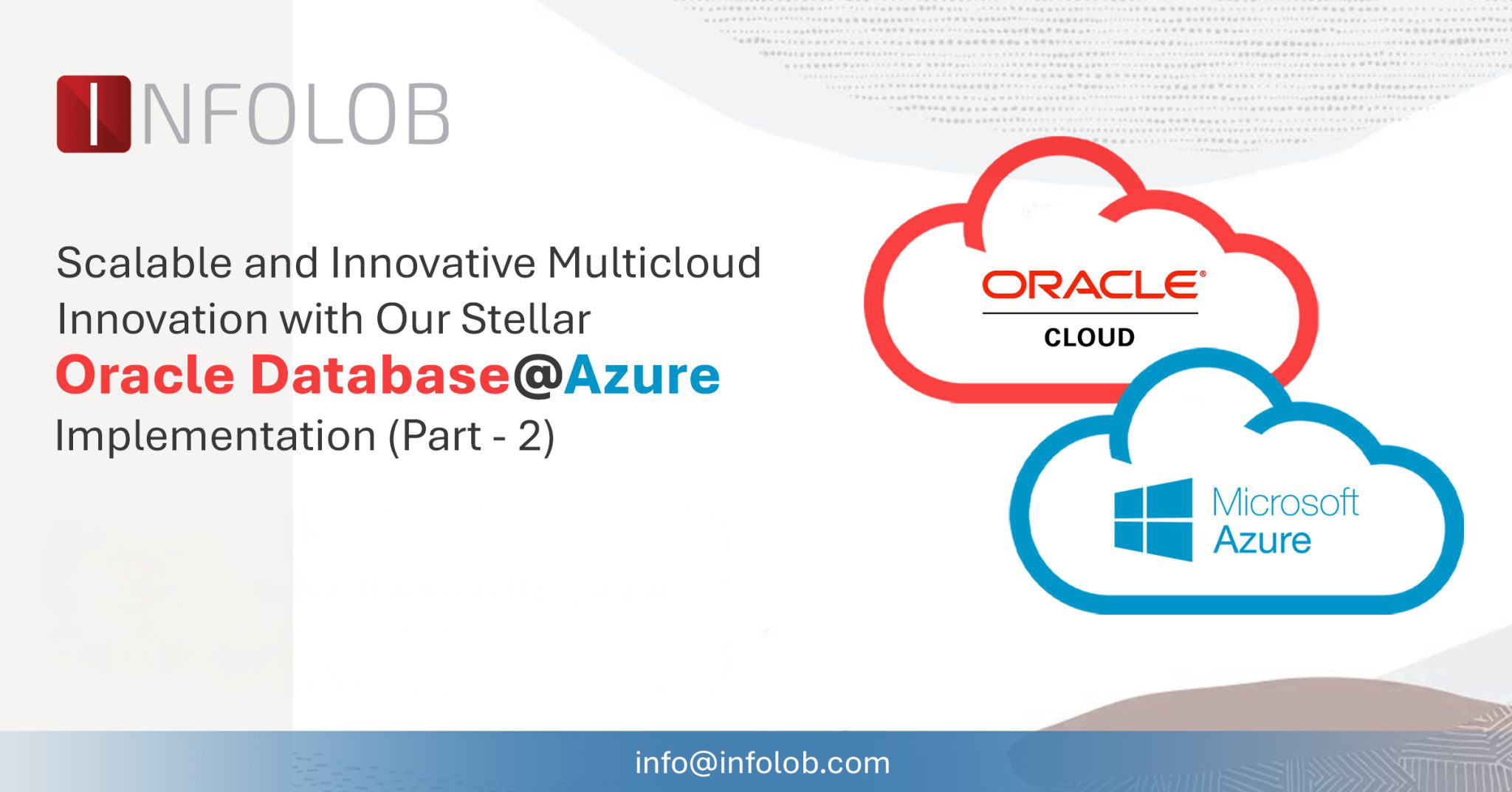 You are currently viewing Pioneering Multicloud Leap with Oracle Database@Azure and Our Expert Enablement (Part – 2)