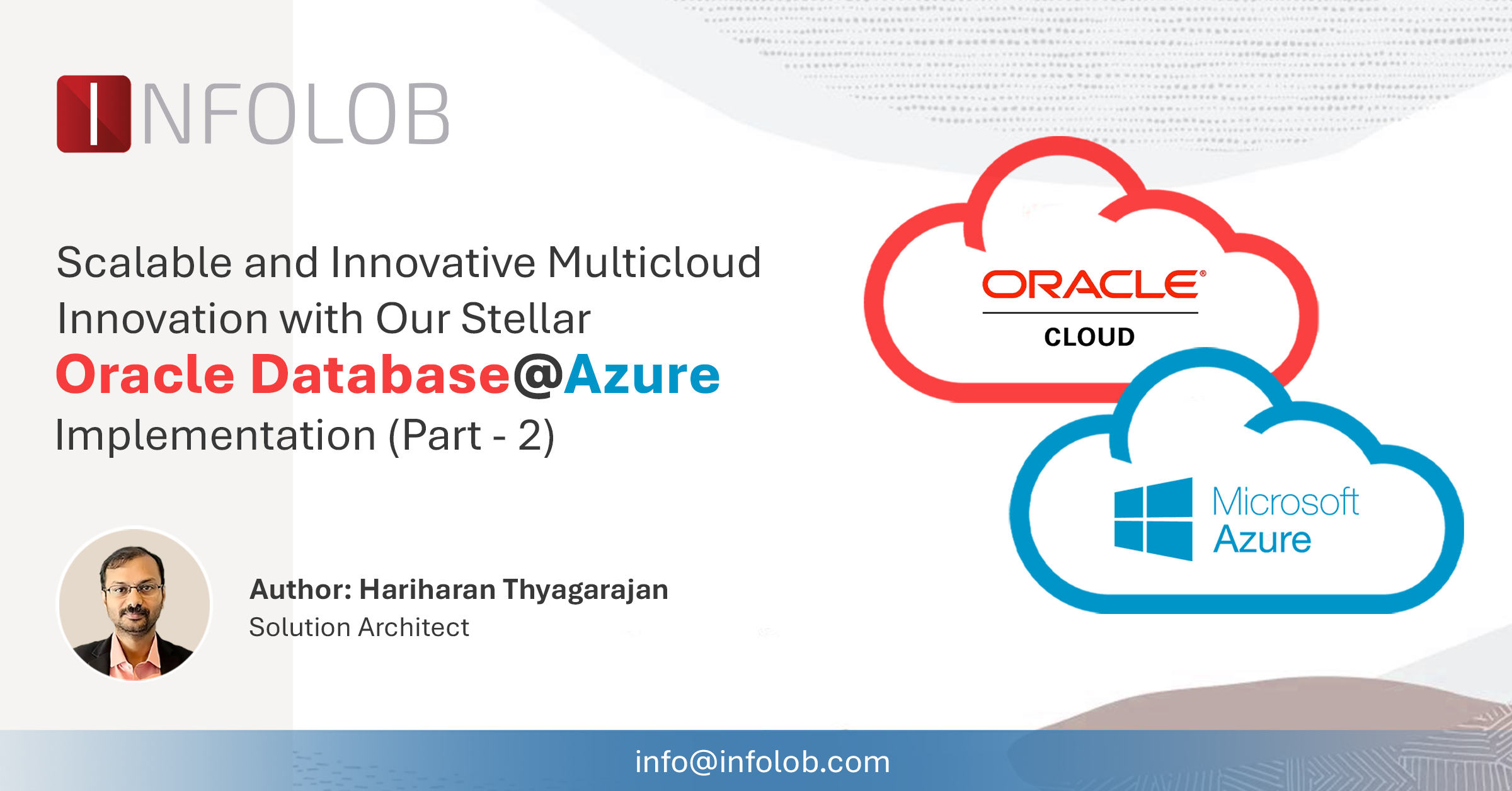 You are currently viewing Pioneering Multicloud Leap with Oracle Database@Azure and Our Expert Enablement (Part – 2)