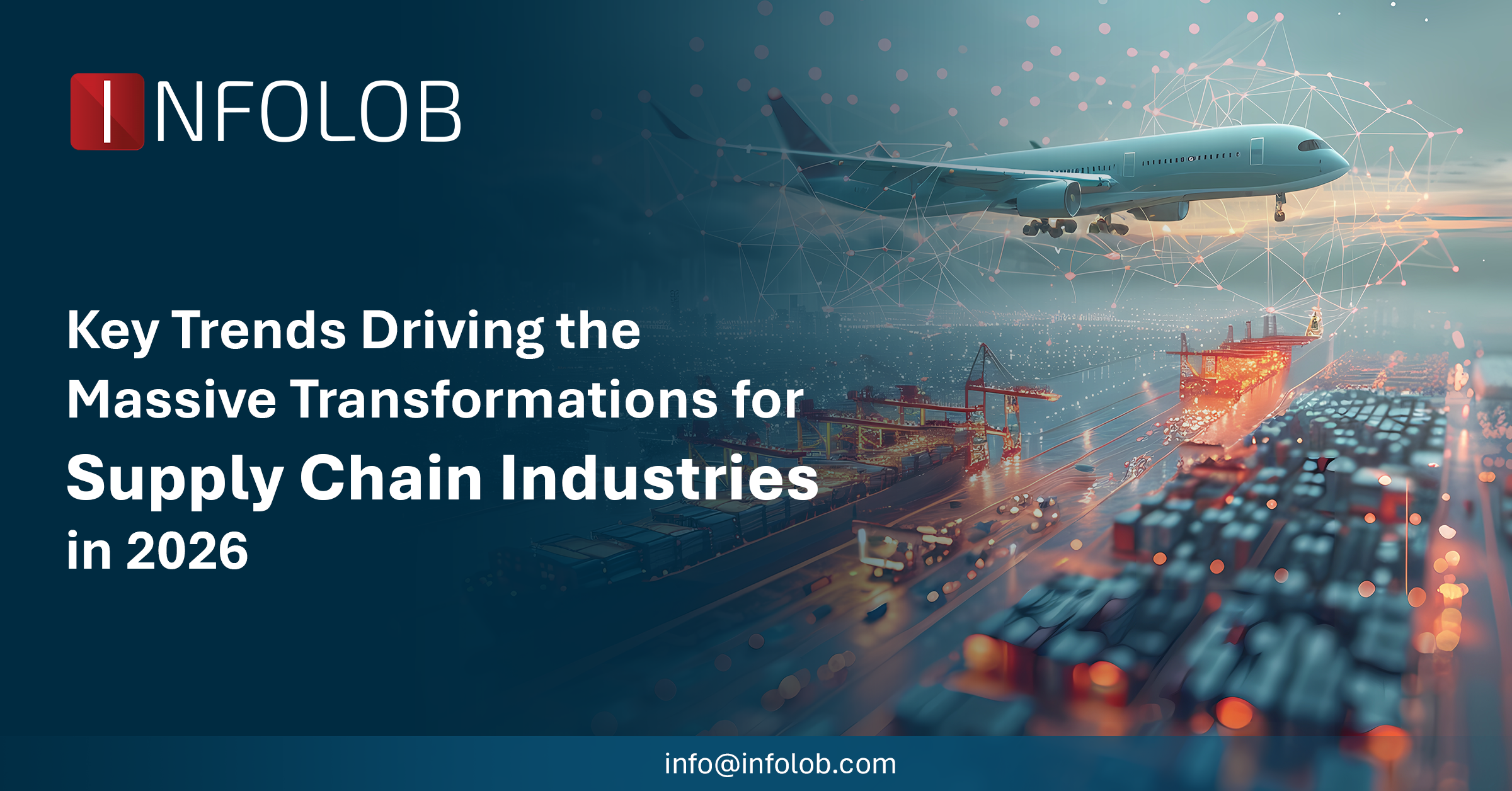 You are currently viewing Transformative Trends Reshaping the Supply Chain Industry in 2026